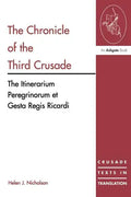 The Chronicle of the Third Crusade: The Itinerarium Peregrinorum Et Gesta Regis Ricardi - Paperback