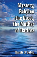 Mystery, Babylon the Great, the Mother of Harlots - Paperback