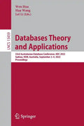 Databases Theory and Applications: 33rd Australasian Database Conference, Adc 2022, Sydney, Nsw, Australia, September 2-4, 2022, Proceedings - Paperback