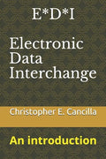 E*D*I - Electronic Data Interchange: An introduction - Paperback