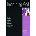 Imagining God: Theology and the Religious Imagination - Paperback