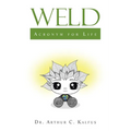 Weld: Acronym for Life - Paperback