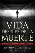 Vida Despues de la Muerte: Conoce los Misterios Sobre la Muerte - Paperback