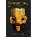 Sobrenatural: El chan del agua, La noche del nahual y El juego del tarot - Paperback