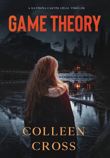Game Theory: A Katerina Carter Fraud Legal Thriller - Hardcover