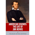 American Legends: The Life of Jim Bowie - Paperback