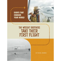 The Wright Brothers Take Their First Flight - Hardcover