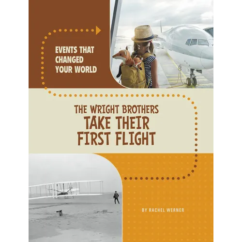 The Wright Brothers Take Their First Flight - Hardcover