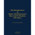 The Reminiscences of Master Chief Boatswain's Mate Carl M. Brashear, USN (Ret.): 1931-2006 - Paperback