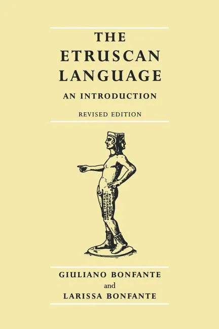 The Etruscan Language: An Introduction, Revised Editon - Paperback