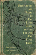 Wildflowers and Ferns of Red River Gorge and the Greater Red River Basin - Paperback