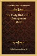 The Early History Of Narragansett (1835) - Paperback