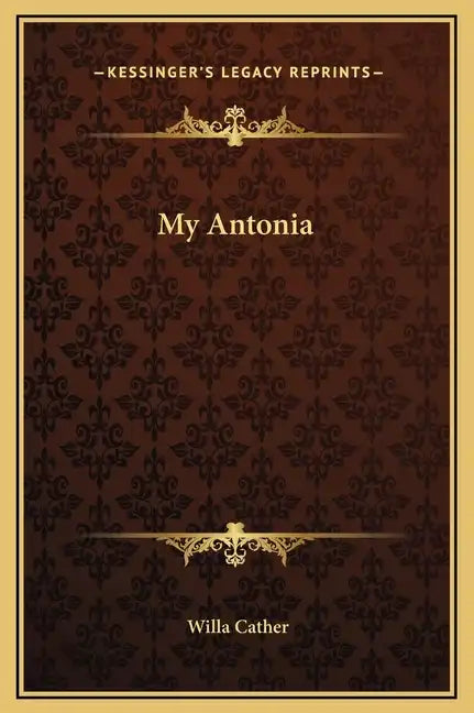 My Antonia - Hardcover
