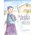Deborah's Journey: A Story of Hope and Healing from the Life of a Hutterite Child - Paperback