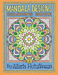 Mandala Designs Coloring Book No. 3: 32 New Mandala Designs - Paperback