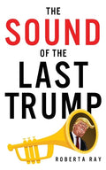 The Sound of the Last Trump - Paperback