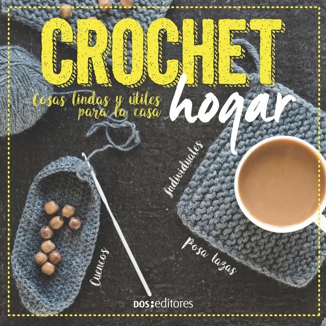 Crochet Hogar: cosas lindas y útiles para la casa - Paperback