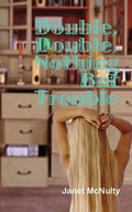 Double, Double, Nothing But Trouble - Paperback
