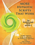 More Hypnotic Scripts That Work: The Breakthrough Book - Volume 2 - Paperback