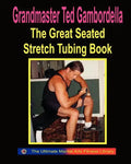 The Great Seated Stretch Tubing Book: Exercises You Can Do While Seated With A Stretch Tube - Paperback