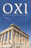 Oxi: The Battle Cry that Led the Greeks to Save the World - Paperback
