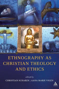 Ethnography as Christian Theology and Ethics - Paperback
