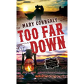 Too Far Down - Hardcover
