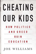 Cheating Our Kids - Hardcover
