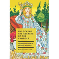 The Ultimate Guide to Tarot for Beginners: Unlocking the Secrets of the Symbols - Paperback