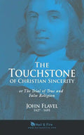 The Touchstone of Christian Sincerity: or The Trial of True and False Religion - Paperback