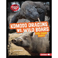 Komodo Dragons vs. Wild Boars: Food Chain Fights - Library Binding