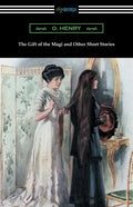The Gift of the Magi and Other Short Stories - Paperback