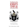 The Rebirth of the Knights Templar, from Jerusalem to America: One Family's History - Paperback