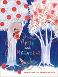 Apple and Magnolia - Hardcover