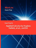 Exam Prep for Applied Calculus by Hughes-Hallett, et al., 2nd Ed. - Paperback