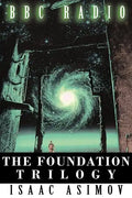 The Foundation Trilogy (Adapted by BBC Radio) - Hardcover