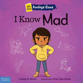 I Know Mad: A Book about Feeling Mad, Frustrated, and Jealous - Paperback