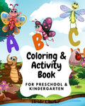 ABC Coloring & activity book: For Preschool and Kindergarten: Coloring and activity Book with simple illustrations and writing practice for kids age - Paperback
