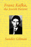 Franz Kafka, the Jewish Patient - Paperback