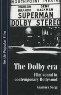 The Dolby Era: Film Sound in Contemporary Hollywood - Paperback