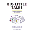 Big Little Talks: A Sex-Positive Approach For Parenting - Paperback