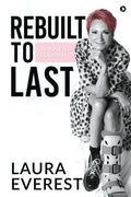 Rebuilt to Last: Choose to Flourish - Paperback