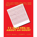 12 Lead EKG in about an Hour! - Paperback
