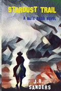 Stardust Trail: A Nate Ross Novel - Paperback