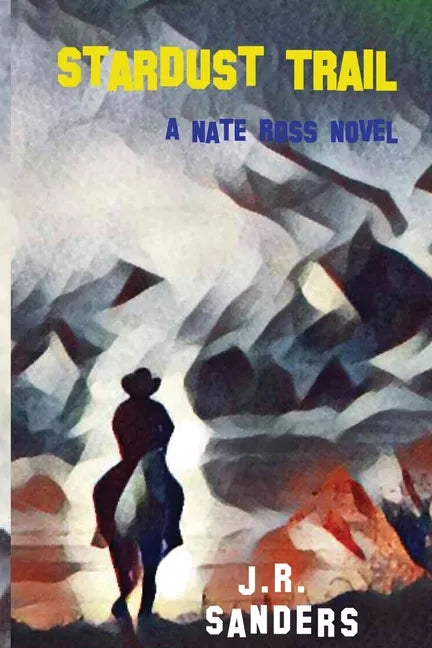 Stardust Trail: A Nate Ross Novel - Paperback