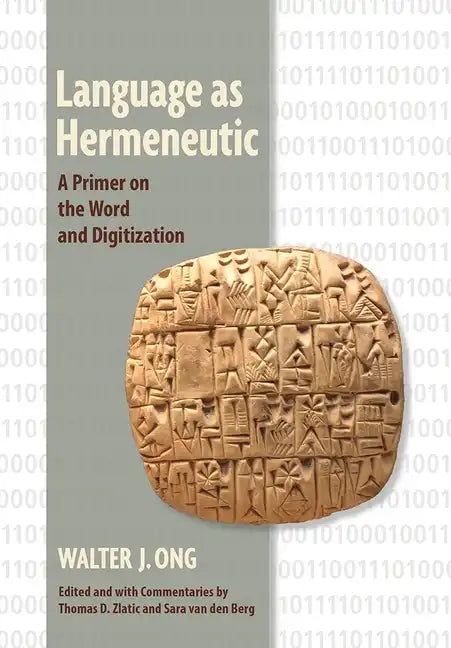 Language as Hermeneutic: A Primer on the Word and Digitization - Paperback