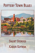 Pottery Town Blues: Short Stories - Paperback