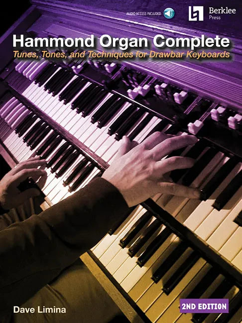 Hammond Organ Complete - 2nd Edition Tunes, Tones, and Techniques for Drawbar Keyboards - Book/Online Audio - Paperback