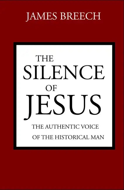 The Silence of Jesus - Paperback