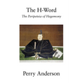 The H-Word: The Peripeteia of Hegemony - Paperback